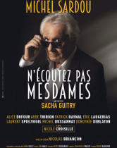 Michel Sardou revient au théâtre dans N’écoutez pas, Mesdames, une comédie spirituelle de Sacha Guitry au Quattro le 28 octobre